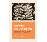 E. Summerson Carr Working the Difference (Tascabile)