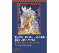 E Susanna non vien. Amore e sesso in Mozart