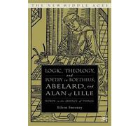 E. Sweeney Logic, Theology and Poetry in Boethius, Anselm, Ab (Copertina rigida)
