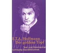 E. T. A. Hoffma Der goldne Topf: Ein Märchen aus der neuen Zeit (Suh (Tascabile)