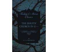 E. T. A. Hoffma The Jesuits' Church in G (Fantasy and Horror Cla (Tascabile)