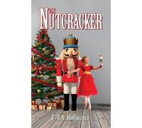 E.T.A. Hoffman The Nutcracker (Tascabile)