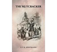 E T a Hoffman The Nutcracker (Tascabile)