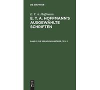 E T a Hoffmann Die Serapions-Brüder, Teil 2 (Copertina rigida)