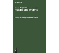 E T a Hoffmann Die Serapionsbrüder, Band 4 (Copertina rigida)