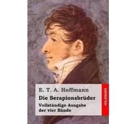 E T a Hoffmann Die Serapionsbrüder (Tascabile)