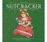 E.T.A. Hoffmann Don Daily The Nutcracker (Copertina rigida)