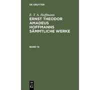 E T a Hoffmann E. T. A. Hoffmann: Ernst Theodor Amadeus Hoffm (Copertina rigida)