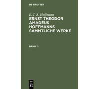 E T a Hoffmann E. T. A. Hoffmann: Ernst Theodor Amadeus Hoffm (Copertina rigida)