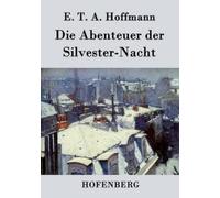 E. T. A. Hoffmann E. T. A. Hoffmann Heiner Schmi Die Abenteuer der S (Tascabile)