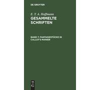 E T a Hoffmann Fantasiestücke in Callot's Manier (Copertina rigida)