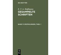 E T a Hoffmann Gesammelte Schriften, Band 11, Erzählungen, Th (Copertina rigida)
