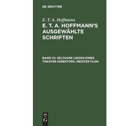 E T a Hoffmann Seltsame Leiden Eines Theater-Direktors. Meist (Copertina rigida)