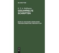 E T a Hoffmann Seltsame Leiden Eines Theater-Direktors. Meist (Copertina rigida)