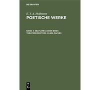 E T a Hoffmann Seltsame Leiden eines Theaterdirektors. Klein- (Copertina rigida)