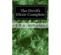 E T a Hoffmann The Devil's Elixir Complete (Tascabile)