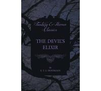 E. T. A. Hoffmann The Devil's Elixir (Tascabile)
