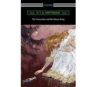 E T a Hoffmann The Nutcracker and the Mouse-King (Tascabile)