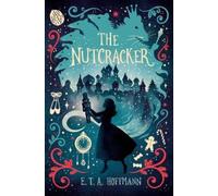 E. T. A. Hoffmann The Nutcracker (Copertina rigida)