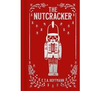 E T a Hoffmann The Nutcracker (Copertina rigida) Arcturus Ornate Classics