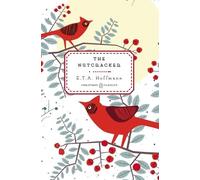 E.T.A. Hoffmann The Nutcracker (Copertina rigida) Penguin Christmas Classics