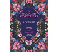 E. T. A. Hoffmann The Wounded Storyteller (Copertina rigida)