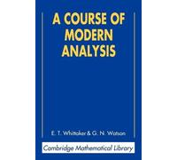 E. T. Whittaker G. N. Watson A Course of Modern Analysis (Tascabile)