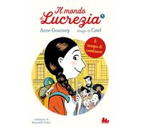 È tempo di cambiare. Il mondo di Lucrezia (Vol. 4)