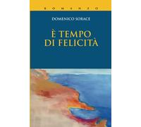 E' tempo di felicità