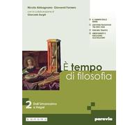 È tempo di filosofia. Per i Licei e gli Ist. magistrali. Con e-book. Con espansione online. Dall'Umanesimo a Hegel (Vol. 2)