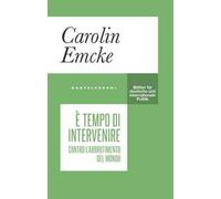 È tempo di intervenire. Contro l’abbrutimento del mondo