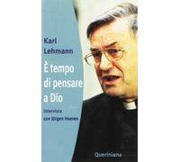 È tempo di pensare a Dio. Intervista con Jurgen Hoeren