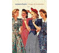 È tempo di ricominciare - Korn Carmen