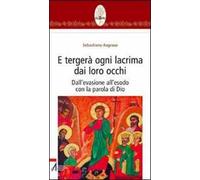 E tergerà ogni lacrima dai loro occhi. Dall'evasione all'esodo con la parola di Dio