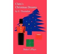 E. Thomalen Clara's Christmas Dreams (Tascabile)
