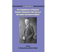 E. Thomas Strom The Foundations of Physical Organic Chemistry (Copertina rigida)