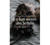 E ti farò sentire una farfalla