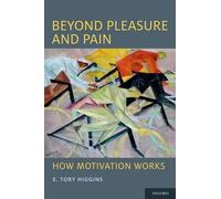 E. Tory Higgins Beyond Pleasure and Pain (Tascabile)