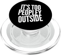È troppo gente fuori divertente sociale allontanamento introverso PopSockets PopGrip per MagSafe