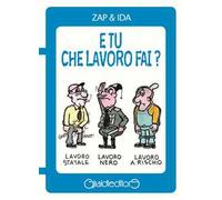 E tu che lavoro fai ?