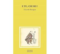 E tu, chi sei?