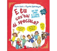 E tu cos'hai di speciale? 25 tipi unici e i loro segreti. Ediz. ad alta leggibilità