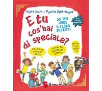 E tu cos'hai di speciale? 25 tipi unici e i loro segreti. Ediz. ad alta leggibilità