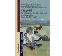 E tu giochi? La valutazione del gioco simbolico in età evolutiva: l'Affect in Play Scale