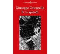 E tu splendi