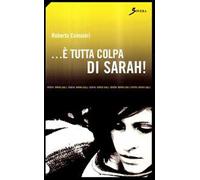 È tutta colpa di Sarah!