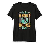 È Tutta Una questione di Bocce, Bocce, Sport, Bocce, Bocce Maglietta Premium