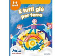 E tutti giù per terra: canzoni cantate da Le mele canterine