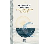 E tutt'intorno il mare