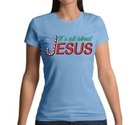 È Tutto About Gesù - T-Shirt - Natale Love Adorazione Dio Del